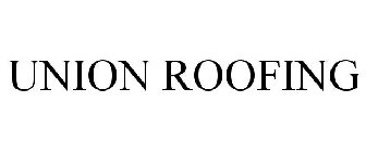 UNION ROOFING