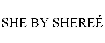 SHE BY SHEREÉ