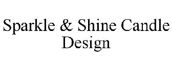 SPARKLE & SHINE CANDLE DESIGN