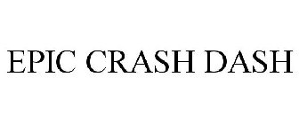 EPIC CRASH DASH