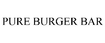 PURE BURGER BAR