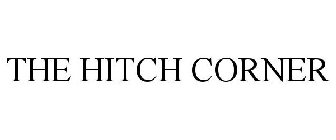 THE HITCH CORNER