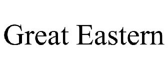 GREAT EASTERN