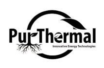 PURTHERMAL INNOVATIVE ENERGY TECHNOLOGIES