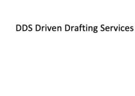 DDS DRIVEN DRAFTING SERVICES