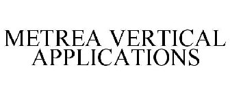 METREA VERTICAL APPLICATIONS