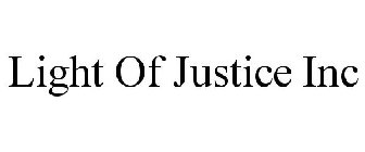 LIGHT OF JUSTICE INC