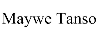 MAYWE TANSO