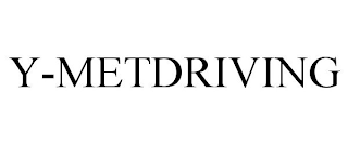Y-METDRIVING