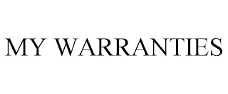 MY WARRANTIES