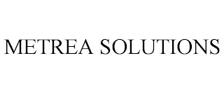 METREA SOLUTIONS