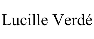 LUCILLE VERDÉ