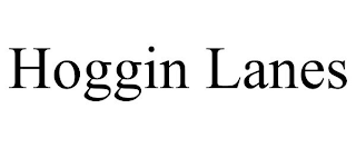 HOGGIN LANES
