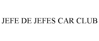 JEFE DE JEFES CAR CLUB