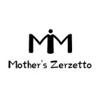 MM MOTHER'S ZERZETTO