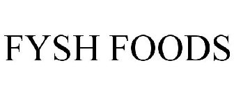 FYSH FOODS