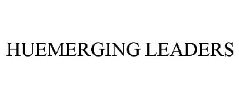 HUEMERGING LEADERS