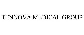 TENNOVA MEDICAL GROUP