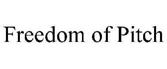 FREEDOM OF PITCH