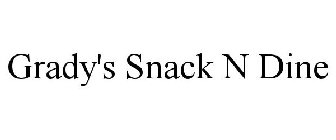 GRADY'S SNACK N DINE