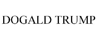 DOGALD TRUMP