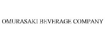 OMURASAKI BEVERAGE COMPANY