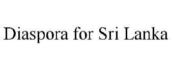 DIASPORA FOR SRI LANKA