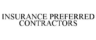 INSURANCE PREFERRED CONTRACTORS