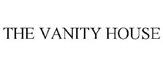 THE VANITY HOUSE