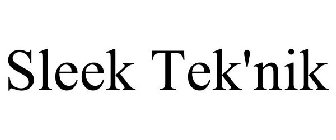 SLEEK TEK'NIK