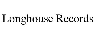 LONGHOUSE RECORDS