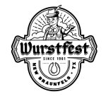 WURSTFEST SINCE 1961 NEW BRAUNFELS TX