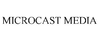 MICROCAST MEDIA