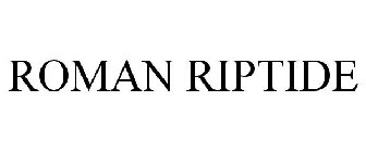 ROMAN RIPTIDE
