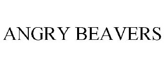 ANGRY BEAVERS