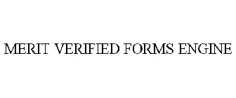 MERIT VERIFIED FORMS ENGINE