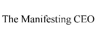 THE MANIFESTING CEO