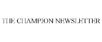 THE CHAMPION NEWSLETTER