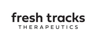 FRESH TRACKS THERAPEUTICS