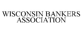 WISCONSIN BANKERS ASSOCIATION