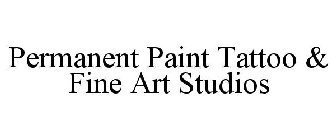 PERMANENT PAINT TATTOO & FINE ART STUDIOS