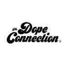 THE DOPE CONNECTION