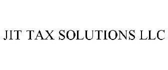 JIT TAX SOLUTIONS LLC