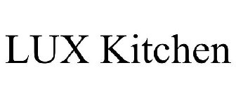 LUX KITCHEN