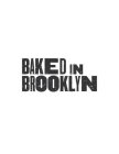 BAKED IN BROOKLYN