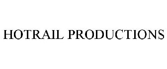 HOTRAIL PRODUCTIONS