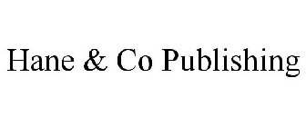 HANE & CO PUBLISHING