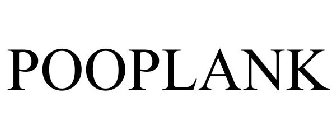 POOPLANK