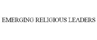 EMERGING RELIGIOUS LEADERS