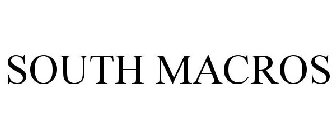 SOUTH MACROS